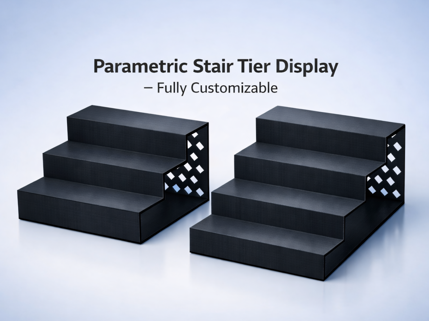 Parametric Stair Tier Display – Fully Customizable