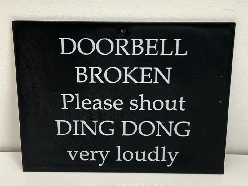 Doorbell Broken - Funny Wall Sign Plaque