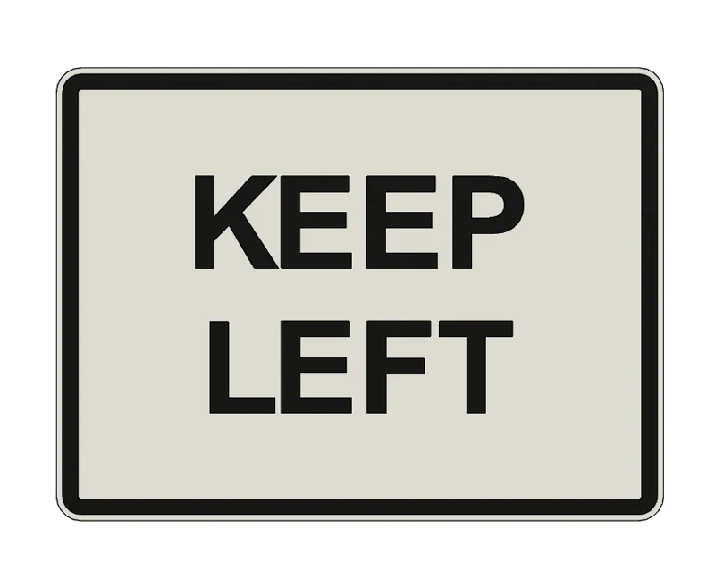 SIGN - KEEP LEFT