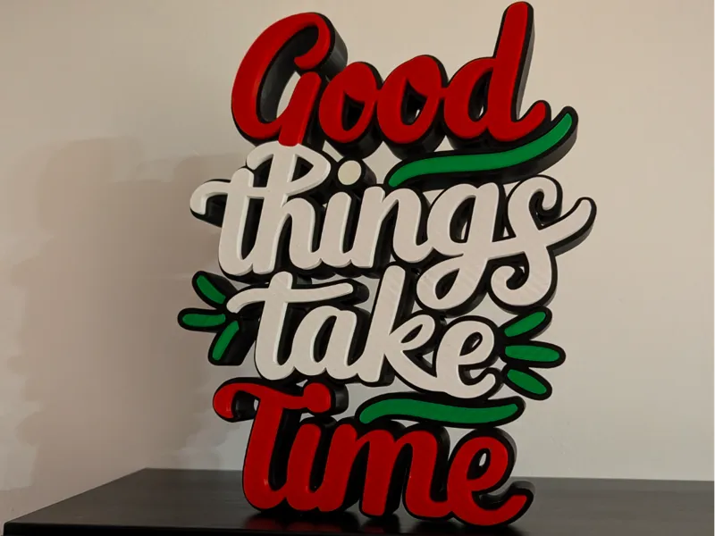 Scritta Good Things Take Time da appoggio no Ams