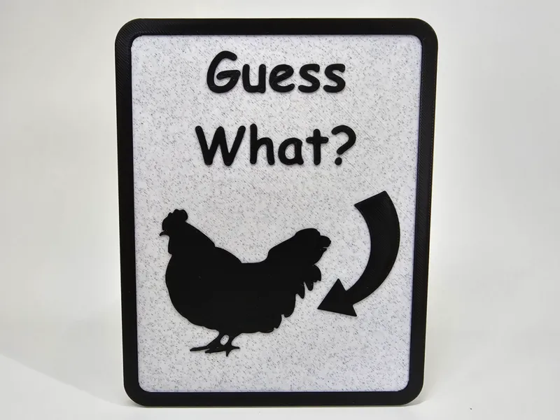 Chicken Sign - Guess What?  Chicken Butt
