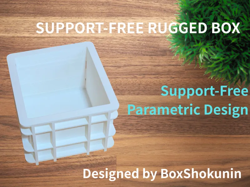 Parametric Rugged Storage Box | NO SUPPORTS