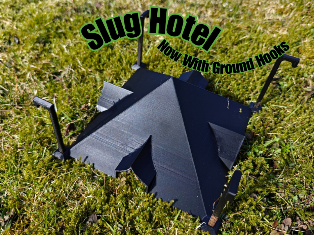 Slug hotel With Ground Hooks (Death-trap)