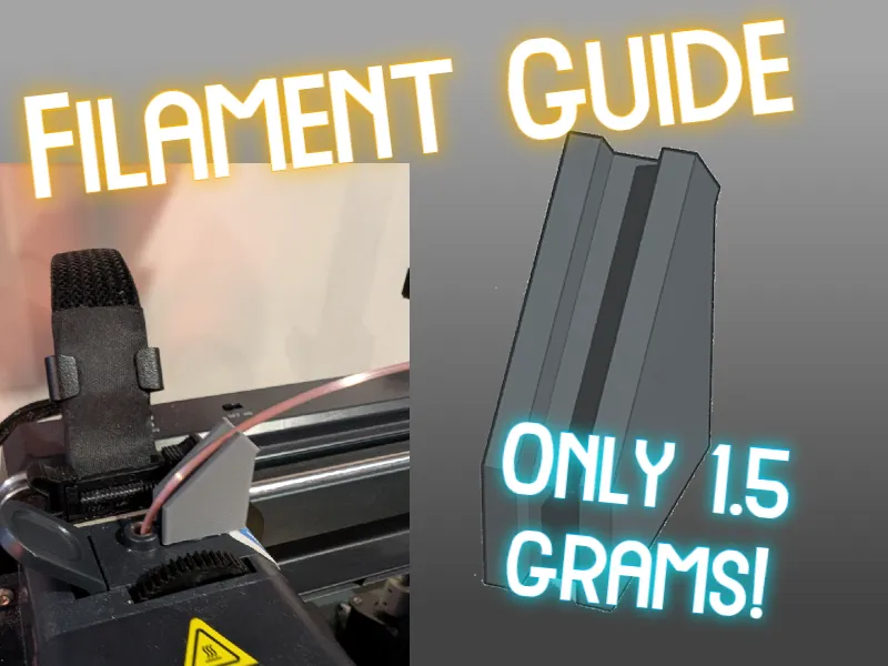 Filament Guide Rail - Only 1.5 grams!