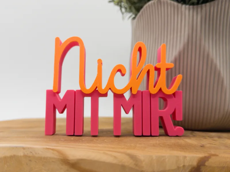 Nicht mir mir | 3D Schriftzug | Statement Deko
