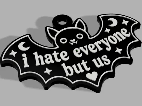 Llavero: I Hate Everyone But Us (Bat Keychain) — referencia de MakerWorld