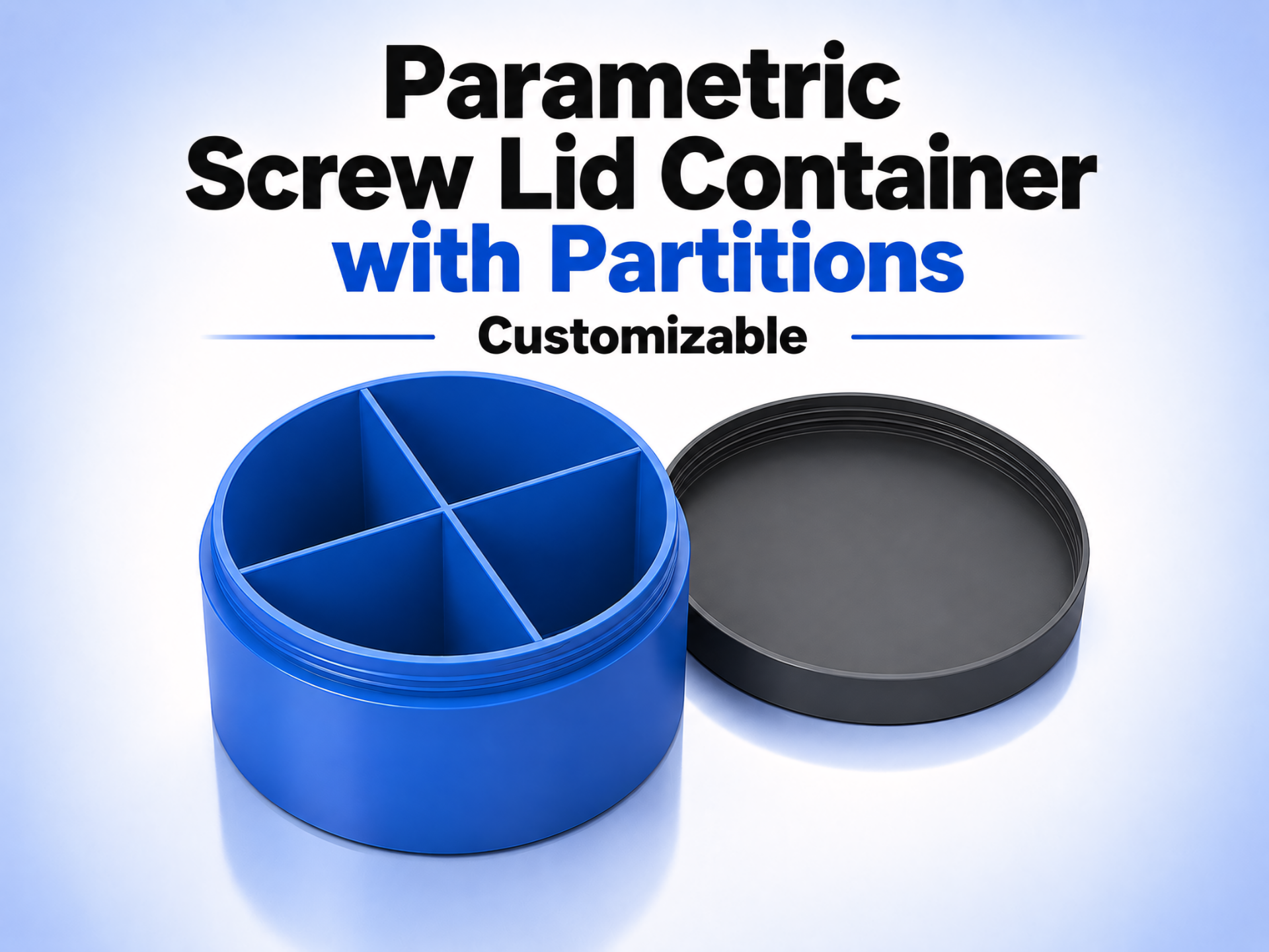 Parametric Screw Lid Container with Partitions