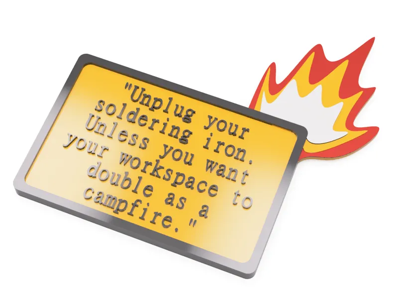 The Smart Solder Reminder Sign
