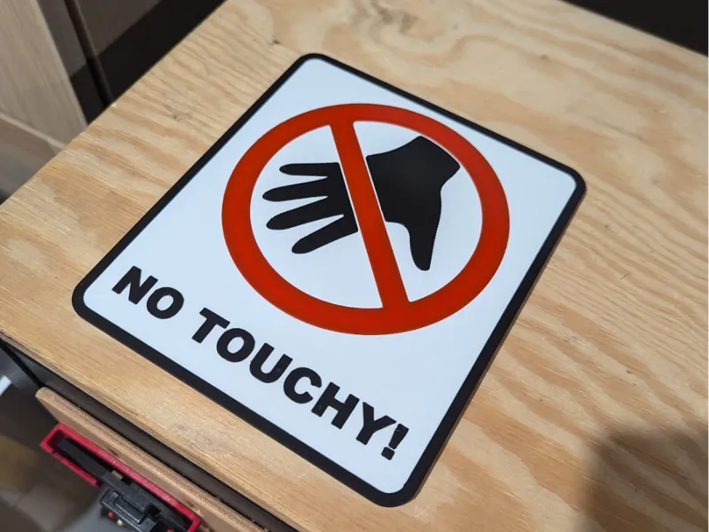 No Touchy Sign