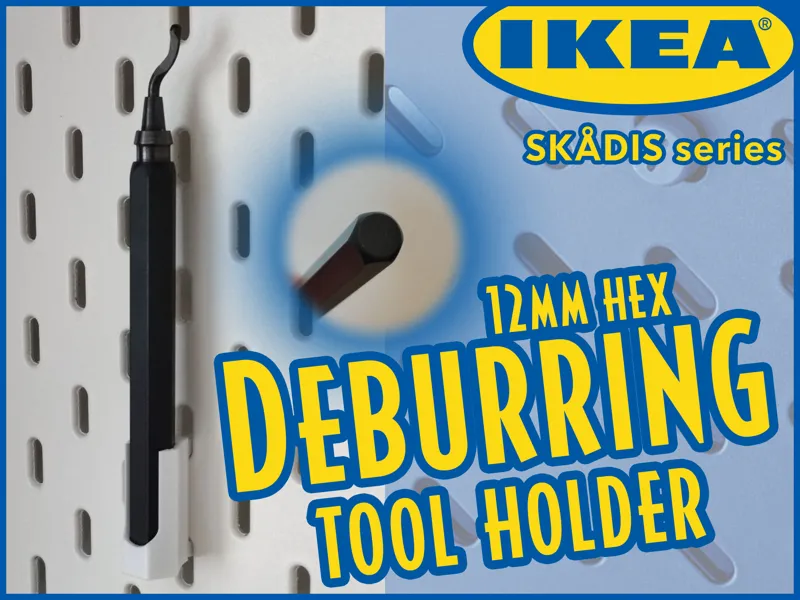 Ikea Skadis 12mm hex Deburring tool holder