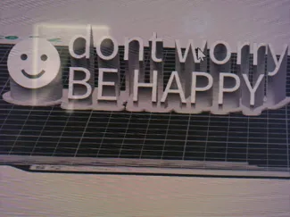 don't worry be happy sign