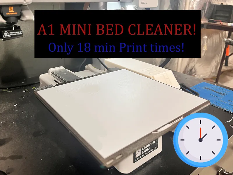 A1 Mini Bed Cleaner (18 min print!)