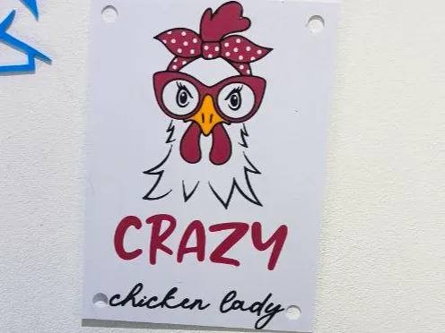 crazy chicken sign