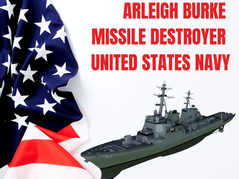 Arleigh Burke Missile Destroyer United States Navy