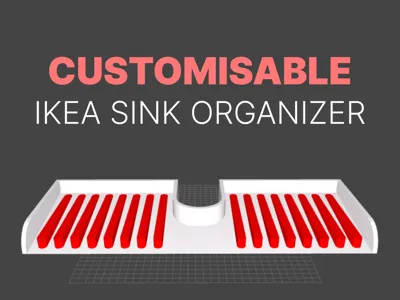 Ikea Sink Organizer (Customisable)