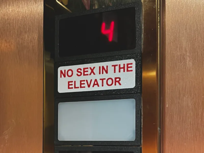 "NO SEX IN THE ELEVATOR" - Sign