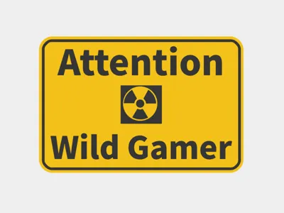 Funny Sign - Attention wild Gamer
