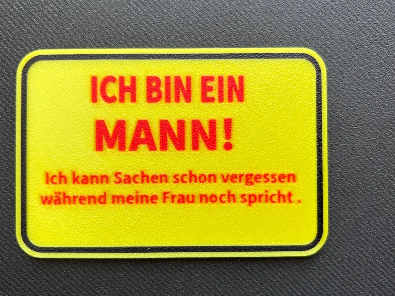 Lustiges Spücheschild Mann:-)