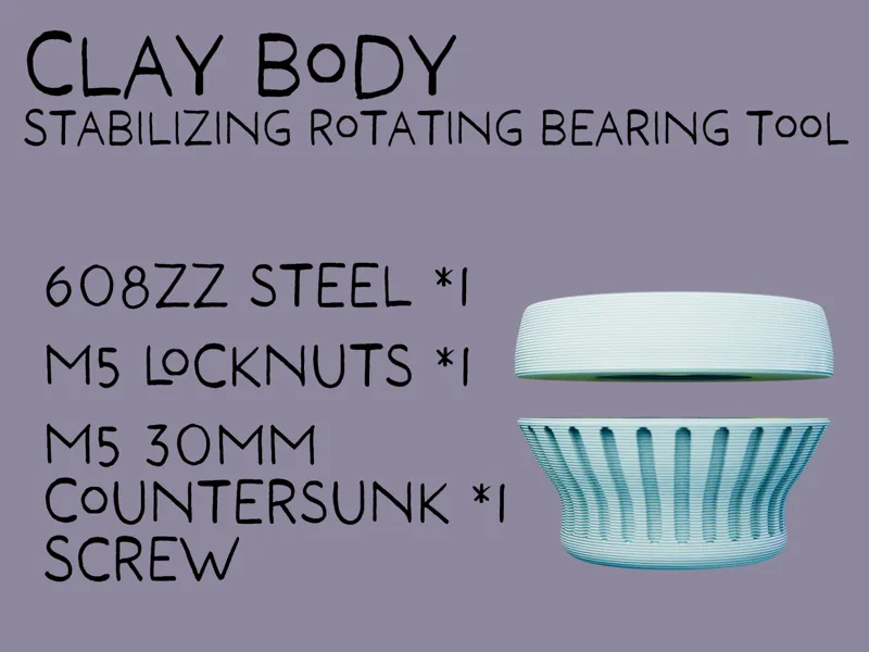 Clay Body Stabilizing Rotating Bearing Tool