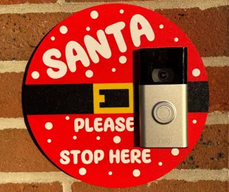 Ring Doorbell "Santa please stop here" Sign