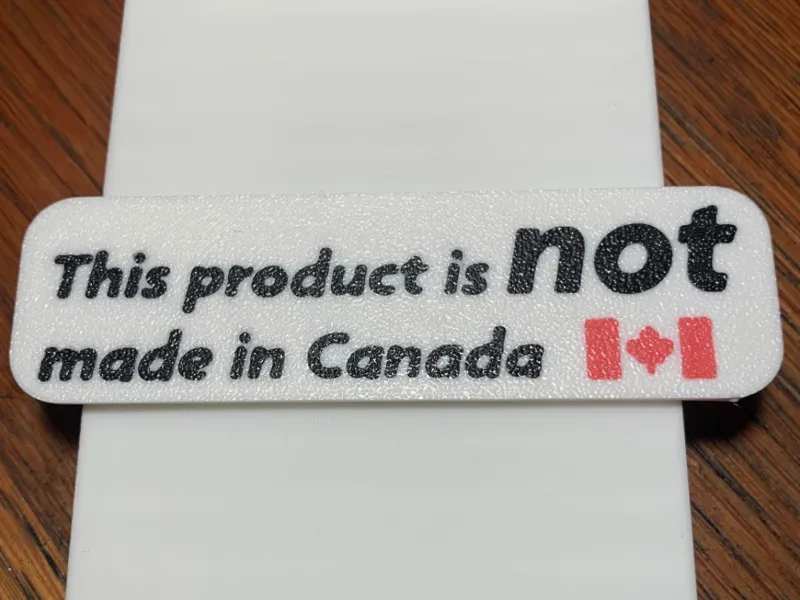 NOT Made In Canada Sign