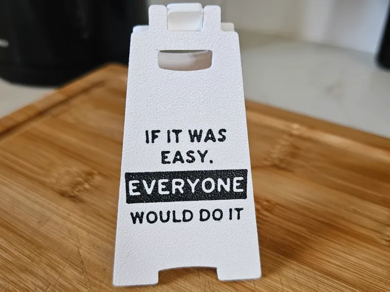 "If It Was Easy..." Desk Sign