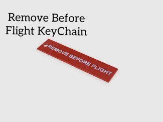Remove Before Flight KeyChain