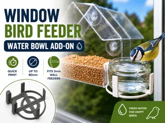 Window Bird Feeder Water AddOn Quick Print