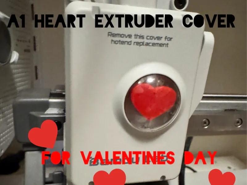 A1 Heart Extruder cover