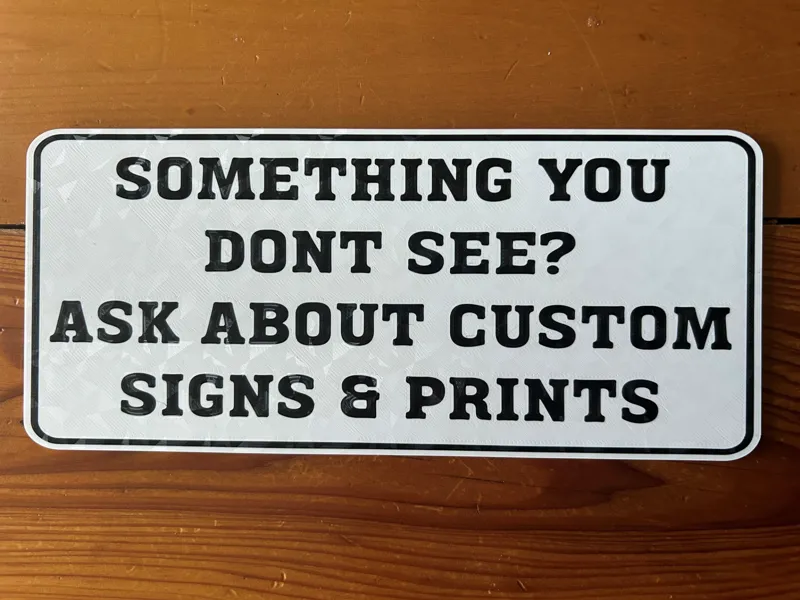 Cutom Work Sign