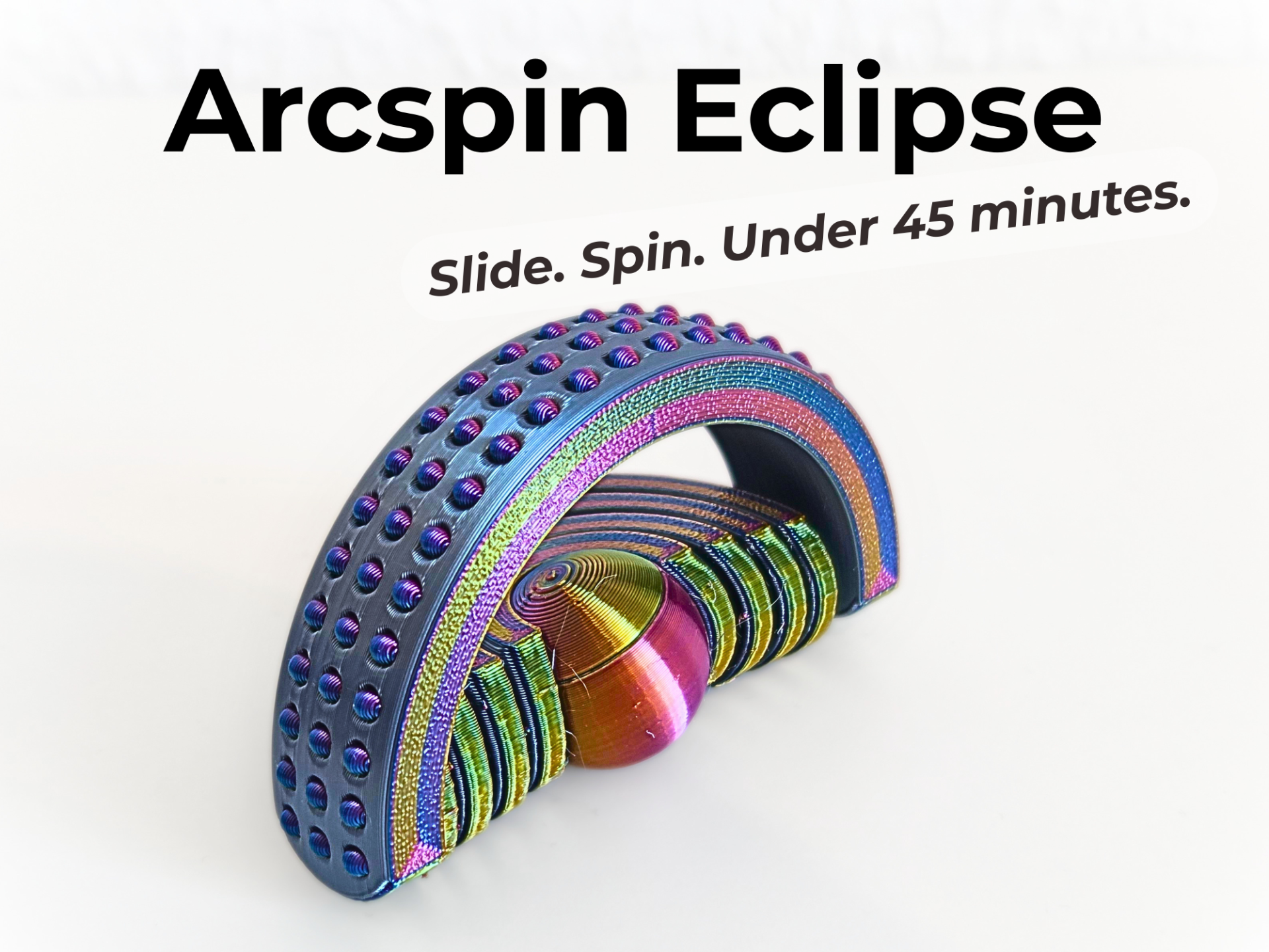 ArcSpin Eclipse - Slide. Spin. Under 45 minutes.