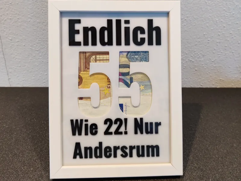 Geburtstagsgeschenk - Endlich 55!
