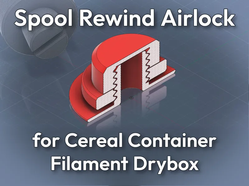 Spool Rewind Airlock