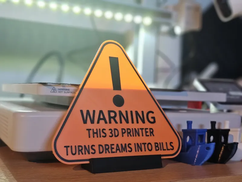 Humor Warning Sign 3D Printer Dreams into Bills