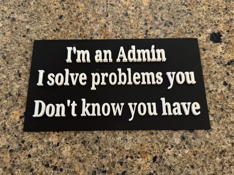 Funny admin sign (Free to sell)
