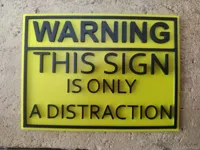 Panneau humoristique 'panneau distraction' — photo 6