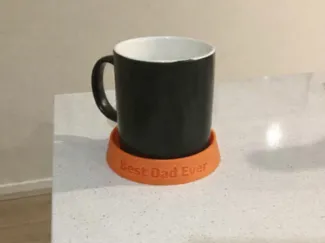 Best Dad Ever mug coaster- Print in any color