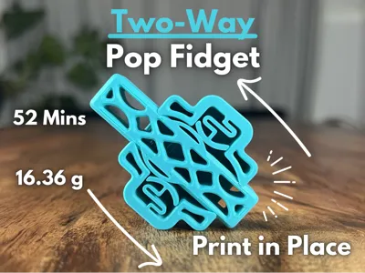 Two-Way Pop Fidget // Print in place