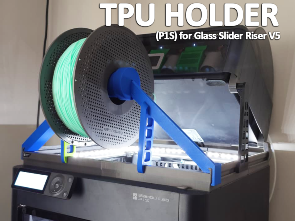 TPU holder (P1S) for Glass Slider Riser V5