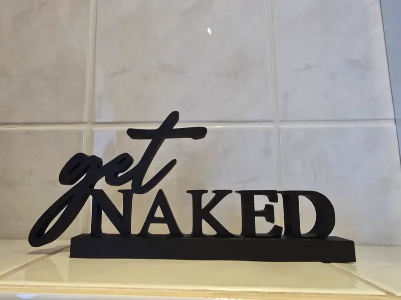 Schriftzug Get Naked 