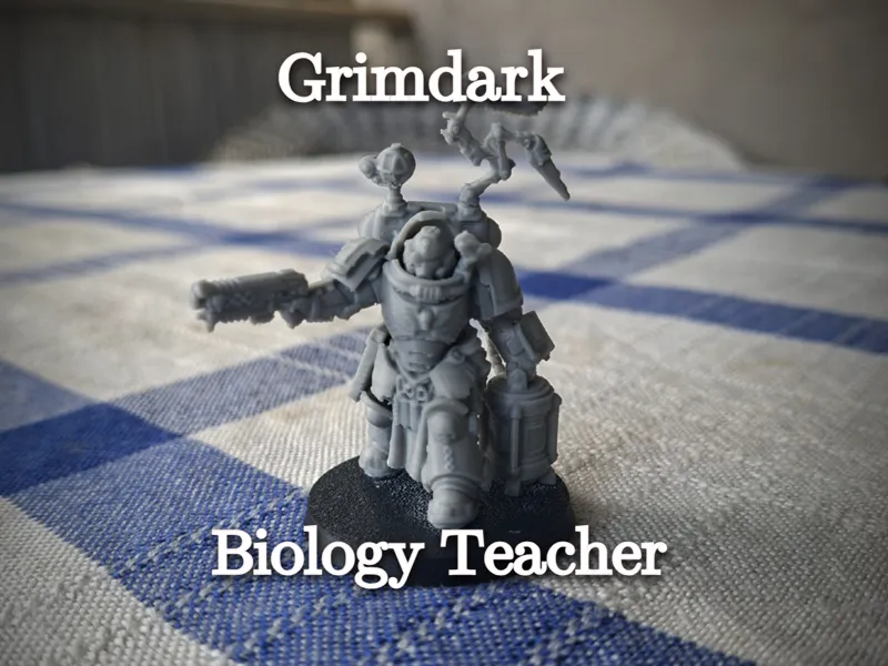 Grimdark Biology Teacher