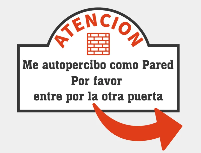 Me auto percibo Pared / I Percive my self as Wall