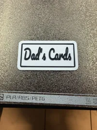 sign dad's cards 0.2mm layer, 2 walls, 15% infill