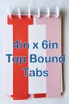 4in x 6in Top Bound Tabs