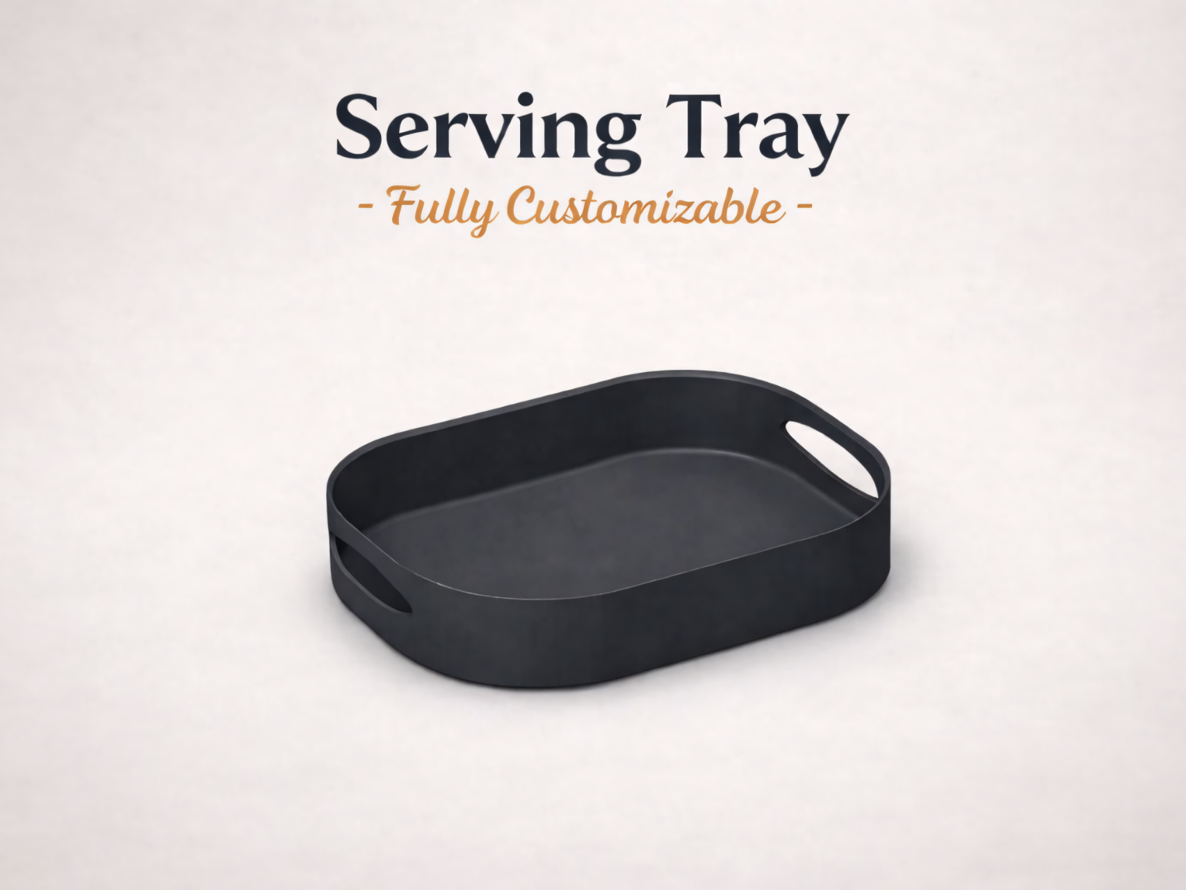 Serving Tray Fully Customizable