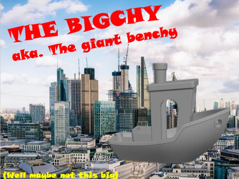 THE BIGCHY aka. The giant Benchy