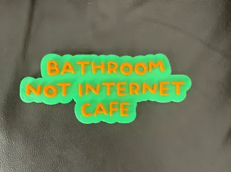 Not Internet Cafe Bathroom sign