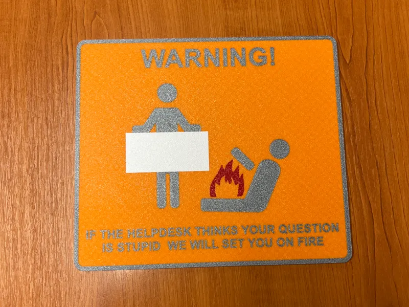 HelpDesk warning sign