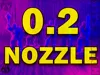 0.2 Nozzle