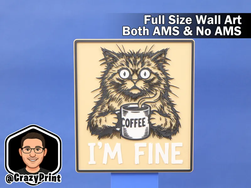 Hilarious Cat.. I'm Fine!  Wall Art/Sign -No AMS